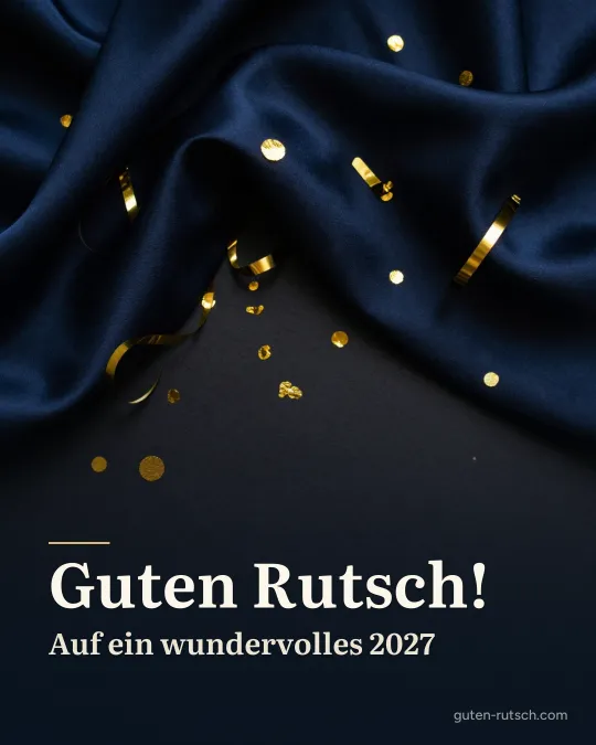 Goldenes Konfetti und Luftschlangen auf nachtblauer Seide, darauf der Gruß „Guten Rutsch! Auf ein wundervolles 2027“