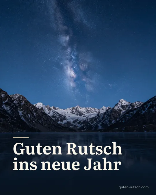 Zugefrorener Bergsee unter einem klaren Sternenhimmel, darauf der Gruß „Guten Rutsch ins neue Jahr“